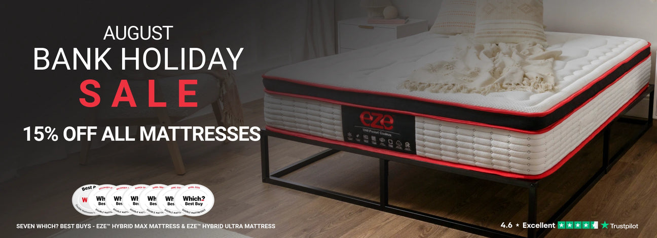 august bank holiday sale with 15 off with eze mattress in back
ground